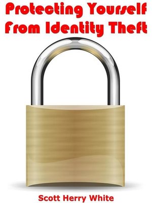 cover image of Protecting Yourself From Identity Theft